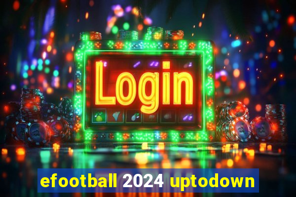 efootball 2024 uptodown